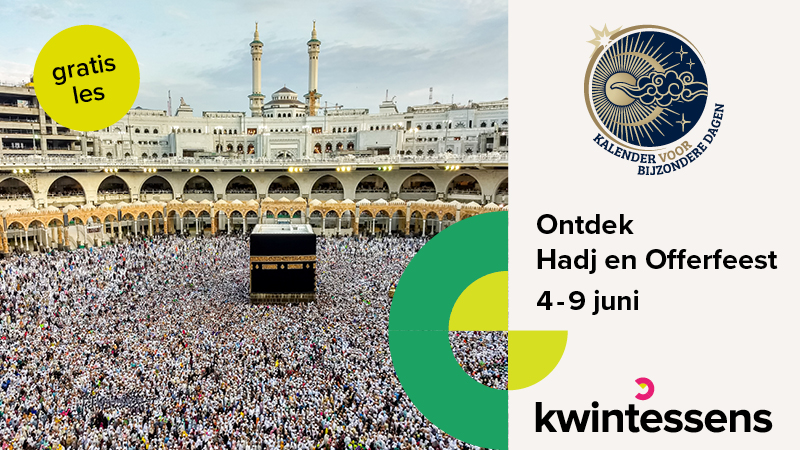 Bijzondere feestdagen lesbrief: Hadj en Offerfeest