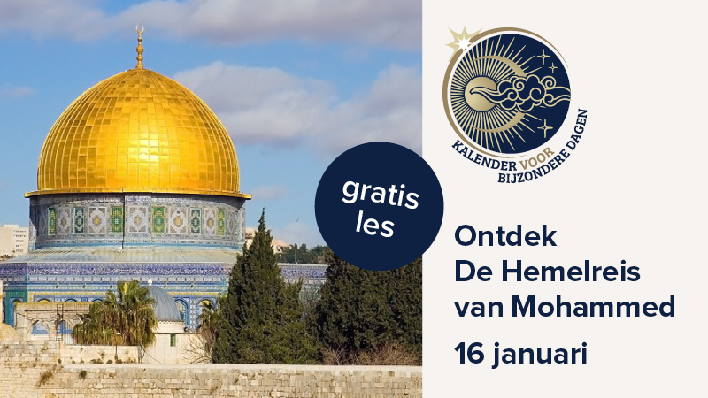 Bijzondere feestdagen: Hemelreis van Mohammed