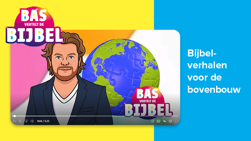 Voor de bovenbouw: Bas vertelt de Bijbel