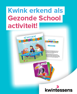 Officieel erkend als Gezonde School-activiteit: Kwink!