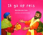 Bijbels prentenboek Ik ga op reis, geschreven voor Corien Oranje met illustraties van Marijke ten Cate