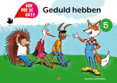 Hoe doe je dat? - Deel 5 Geduld hebben