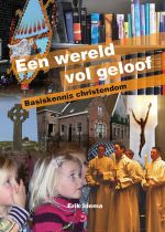 Een wereld vol geloof – basiskennis christendom